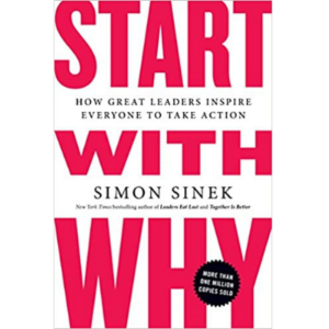 Start With Why by Simon Sinek